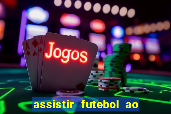 assistir futebol ao vivo rmc